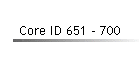 Core ID 651 - 700